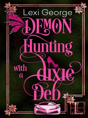 cover image of Demon Hunting With a Dixie Deb